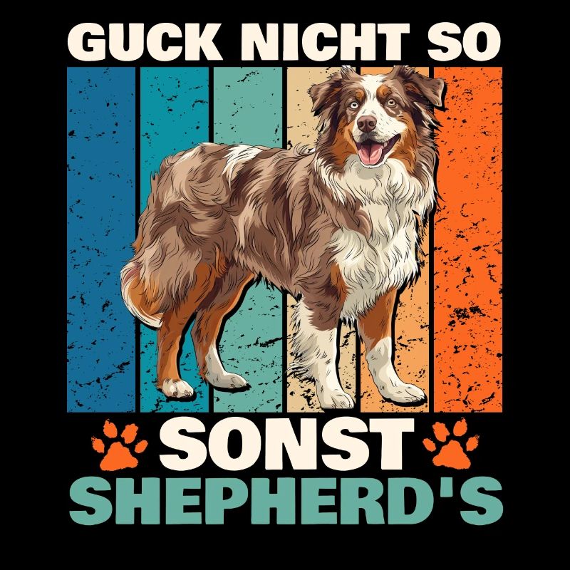 Aussie GUCK NICHT SO SONST SHEPHERDS Lustiges