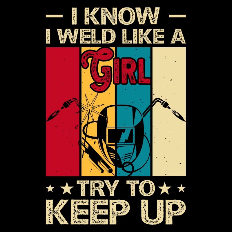 Welder Saying Funny Welding Boilermaker Welder