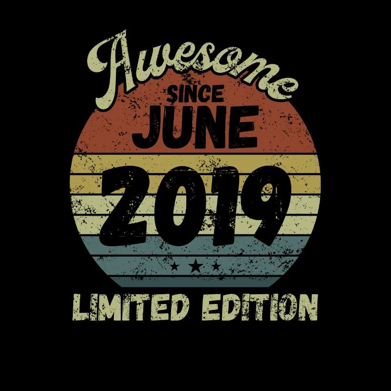 Awesome since June 2019 - Geburtstag