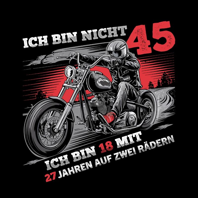 Ich bin nicht 45 Motorradfahrer Biker 45.