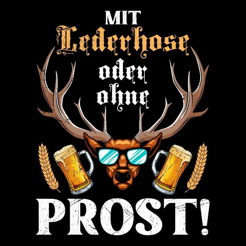 Mit oder ohne Lederhose Prost! Biertrinker