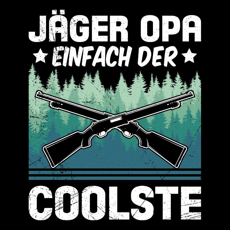 JÄGER OPA EINFACH DER COOLSTE Lustiges Opi