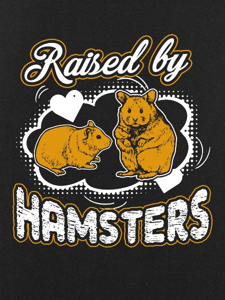 Raised By Hamsters