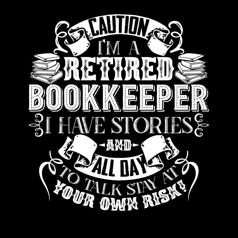 Bookkeeper Caution Retired Bookkeeper