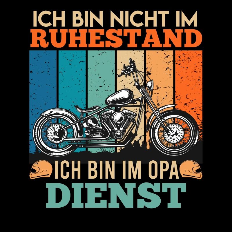 Opi BIN NICHT IM RUHESTAND BIN IM OPA DIENST