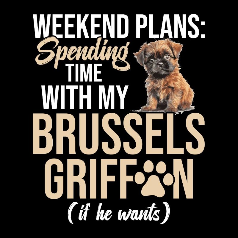 Weekend Plans: Time with my Brussels Grif