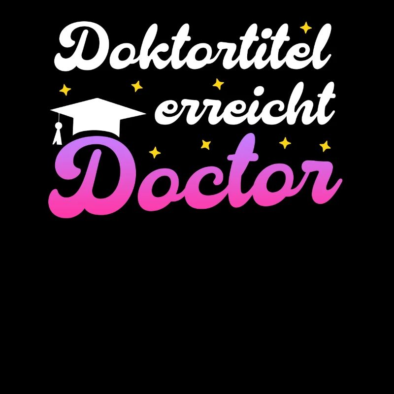 DOKTORTITEL ERREICHT Dissertation Lustiges