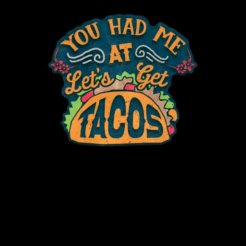 Du hast mich bei Let's Get Tacos