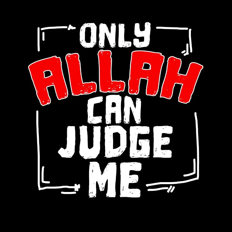 Nur Allah Richtet Mich Glaube Gott Islam Geschenk