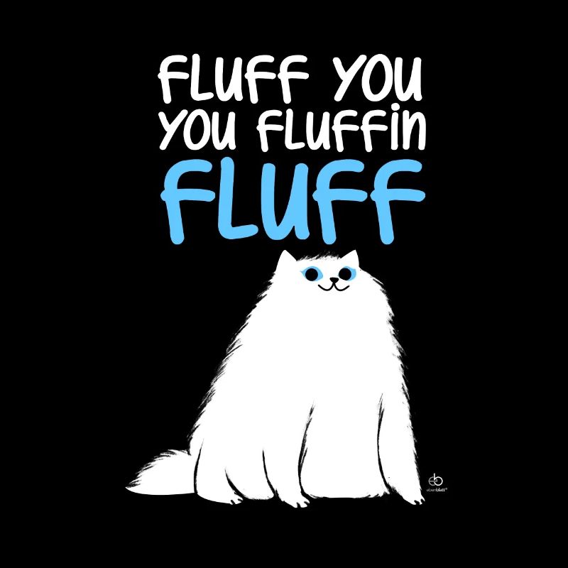 Fluffy Sie fluffin Katze Geschenk