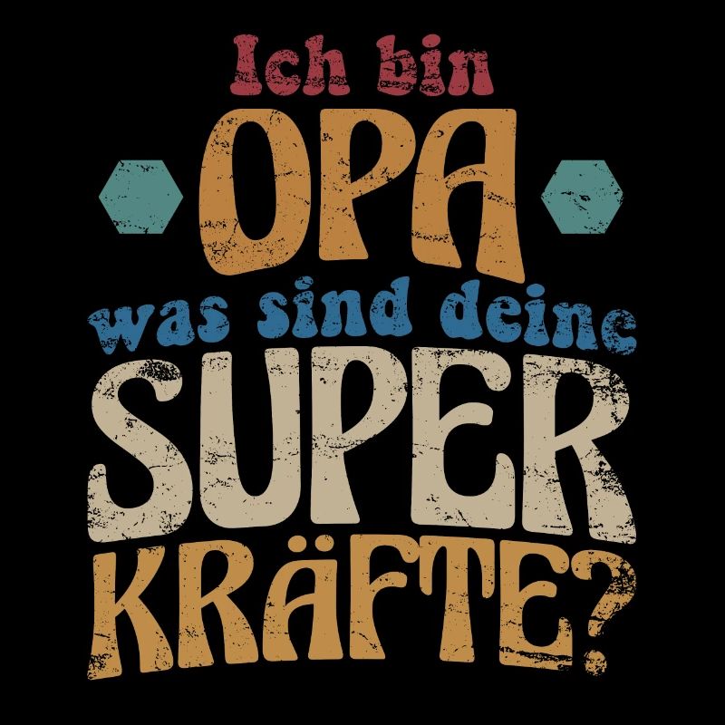 Ich bin Opa, was sind deine Superkräfte