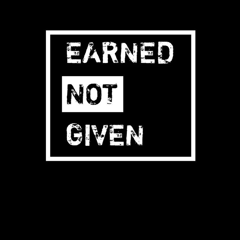 Earned Not Given weiss