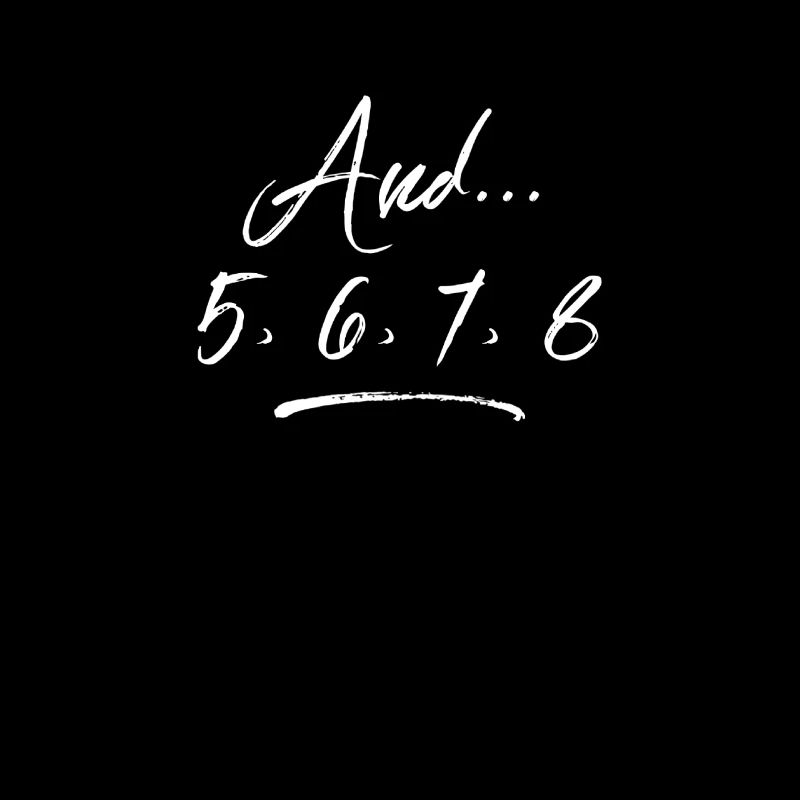 Cadeau de professeur de danse - 5 6 7 8