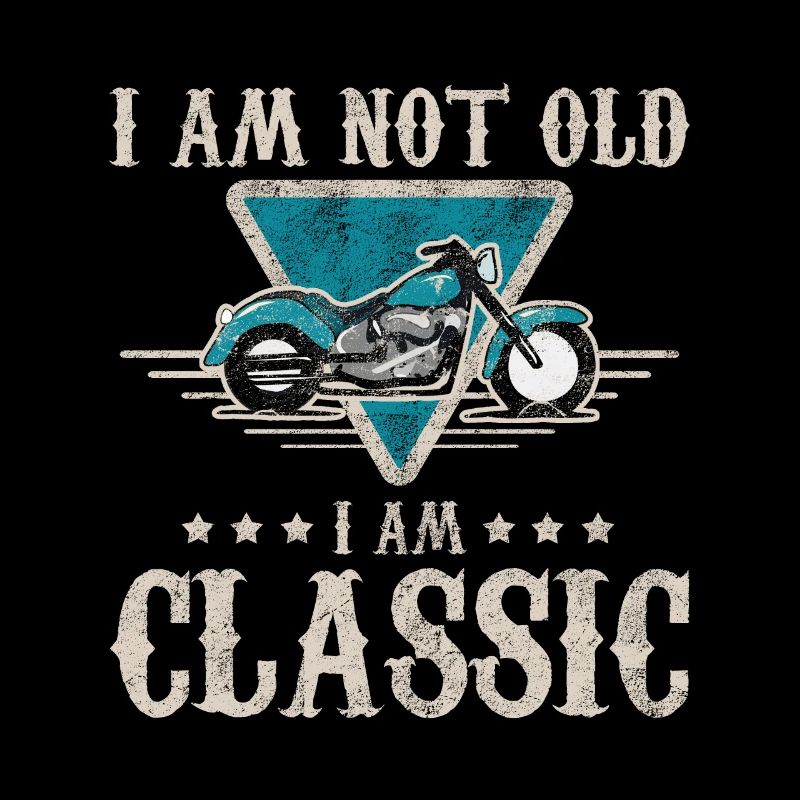 I am not old motorcycle