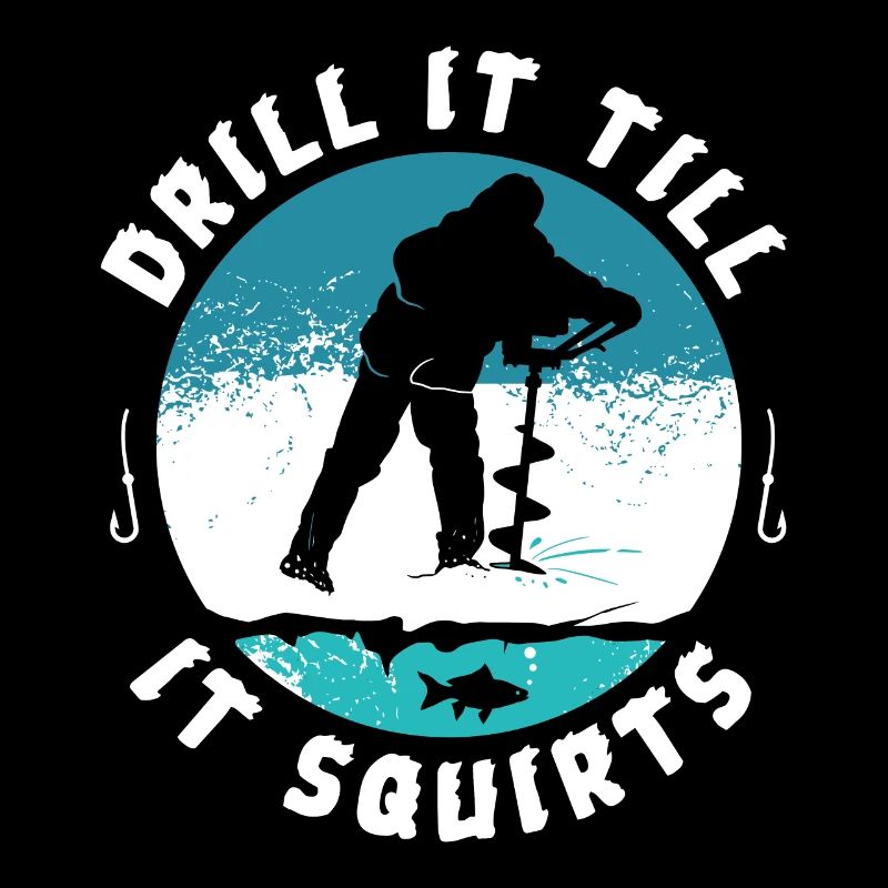 Drôle grossier Drill It Till It Squirts Pêche sur glace