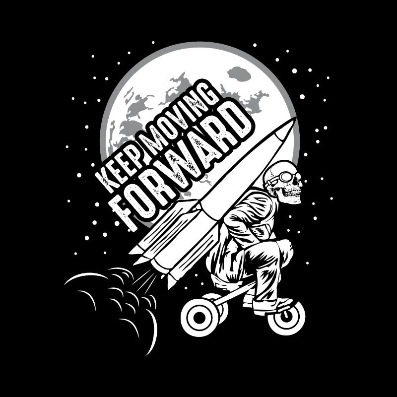 Keep Moving Forward Rakete Dreirad Skelett Schädel
