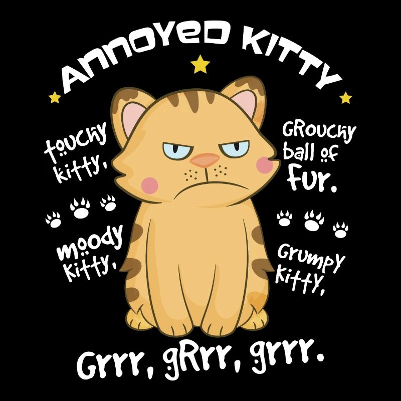 Impression de chat agacé Touchy Kitty pour les fans de chat