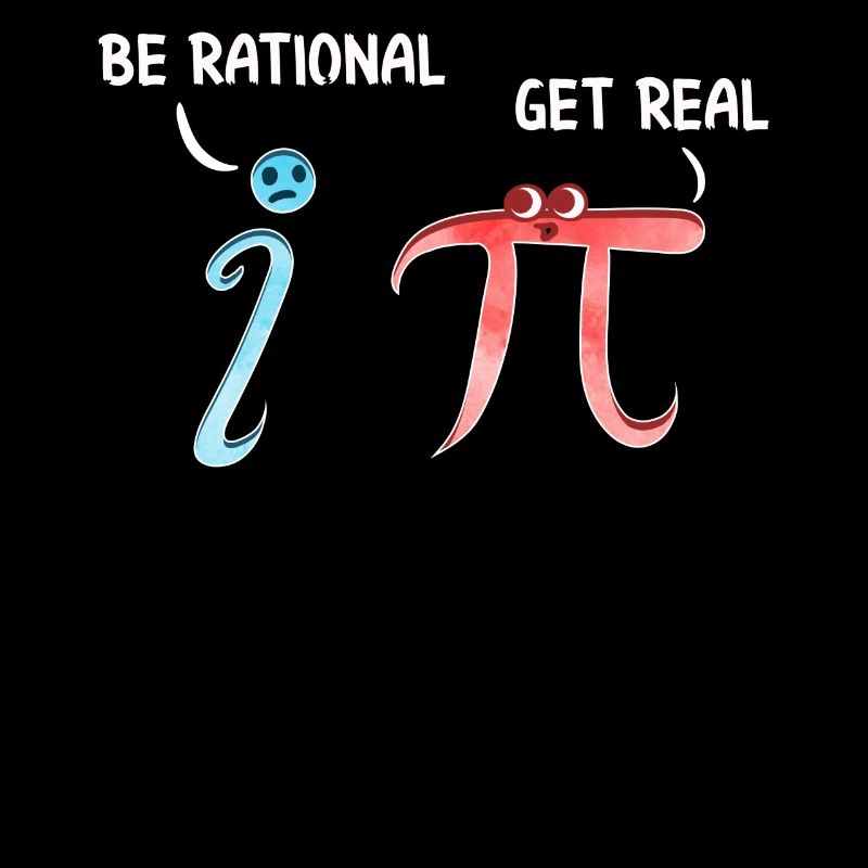 Cute & Funny Be Rational Obtenir de vrais maths Pun
