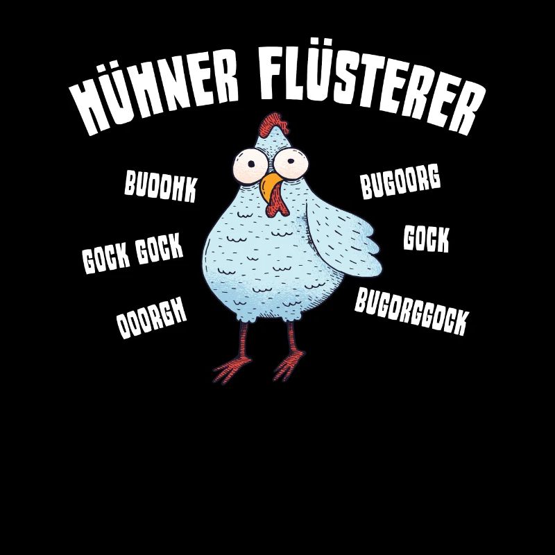 Hühner Flüsterer Hühnergegacker Landwirt Bauer