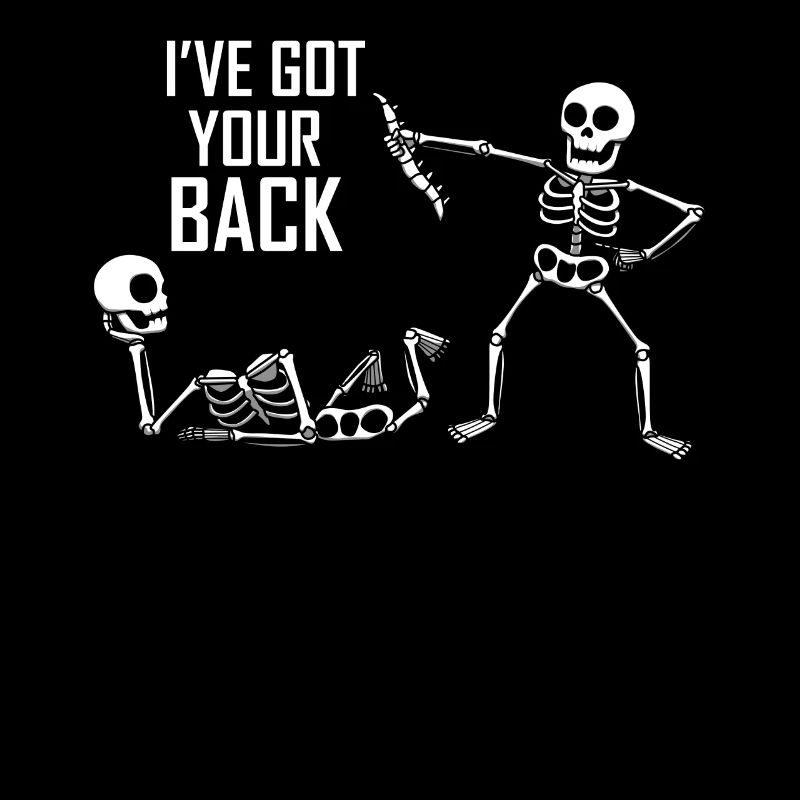 Got Your Back Spine Skeleton Back Gift