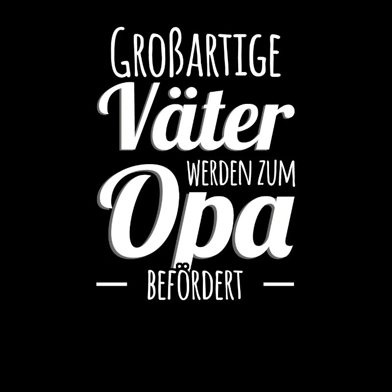 Mann Opa Vatertagsgeschenk Papa Vater Opa Vatertag