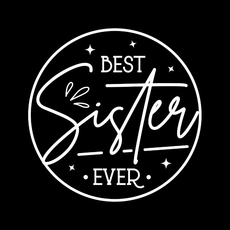 Beste Schwester - Best sister ever