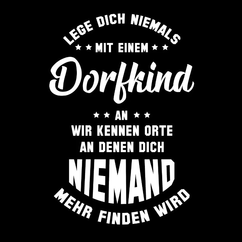 LEGE DICH NIEMALS MIT EINEM DORFKIND AN