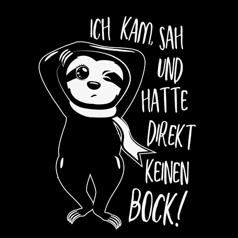 Er kam sah hatte keinen Bock Fun Lustiger Spruch