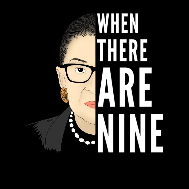 Ruth Bader Ginsburg When there are nine