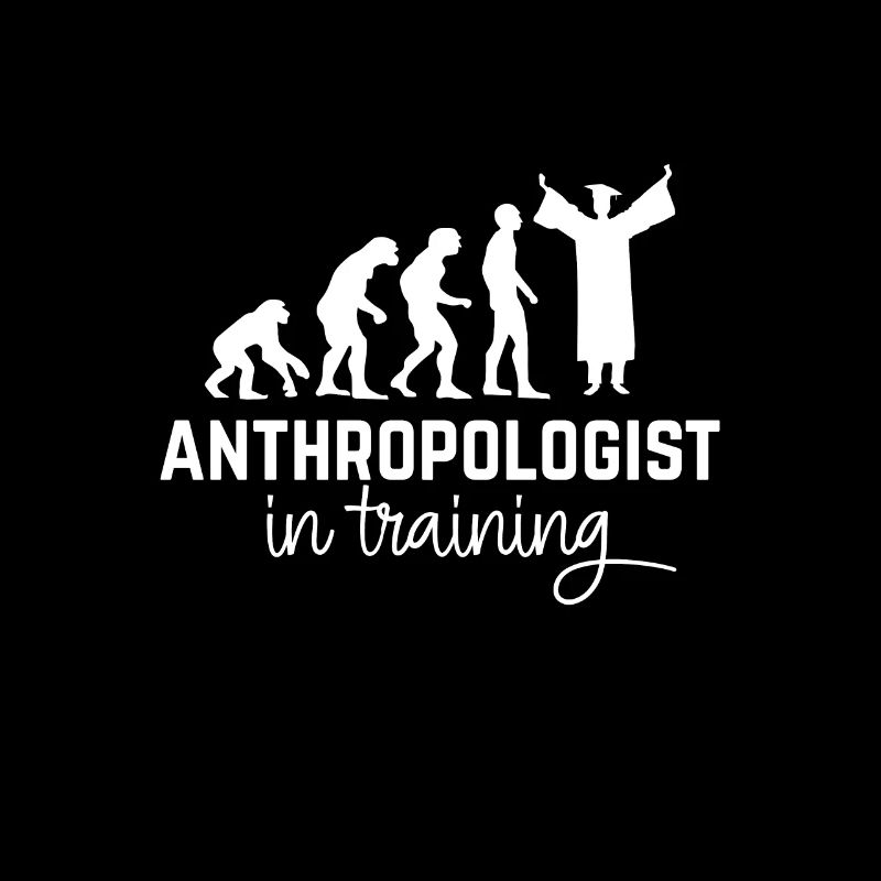 Antropologist in Training