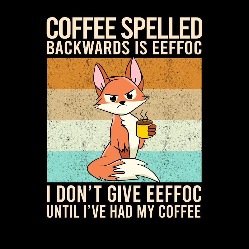 Coffee Spelled Backwards Is EEFFOC Fox Drink