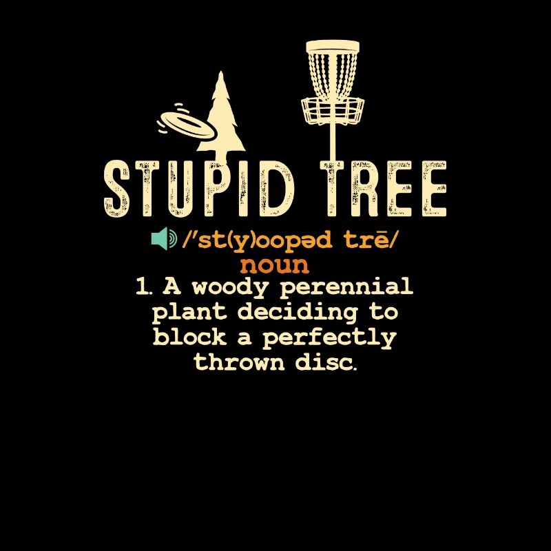 Disc Golf Stupid Tree Ultimate Frolf Frisbee