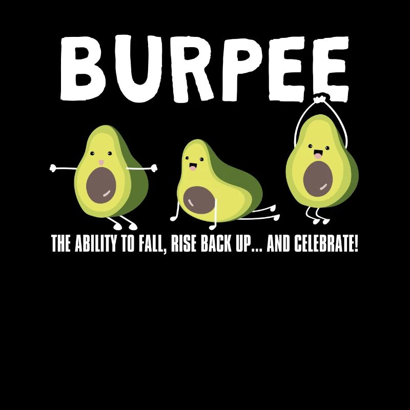 The ability to fall, Burpee Avocado Weightlifting