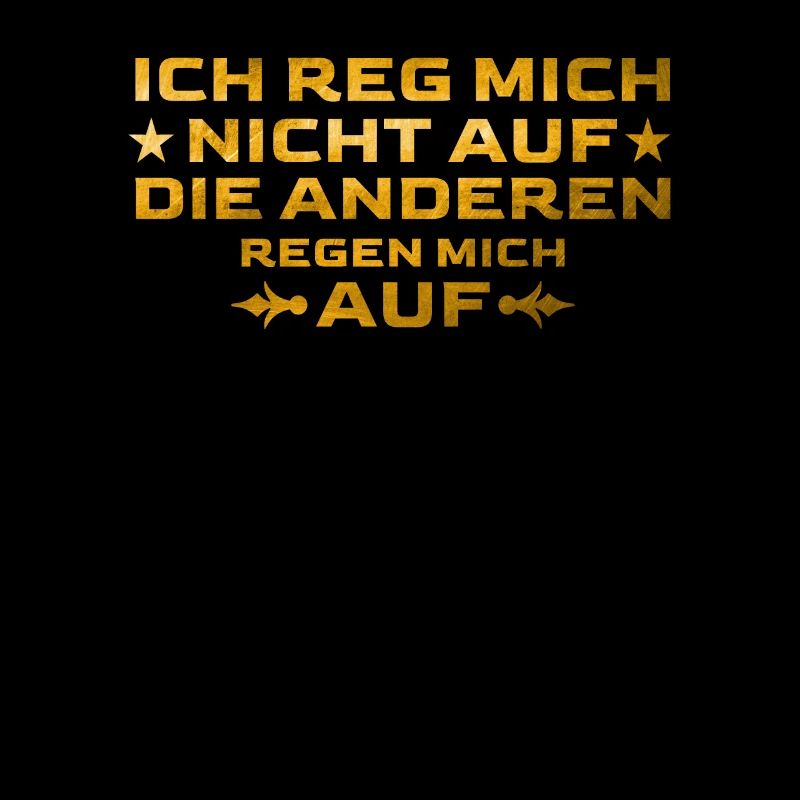 Aufregen Lustiger Spruch