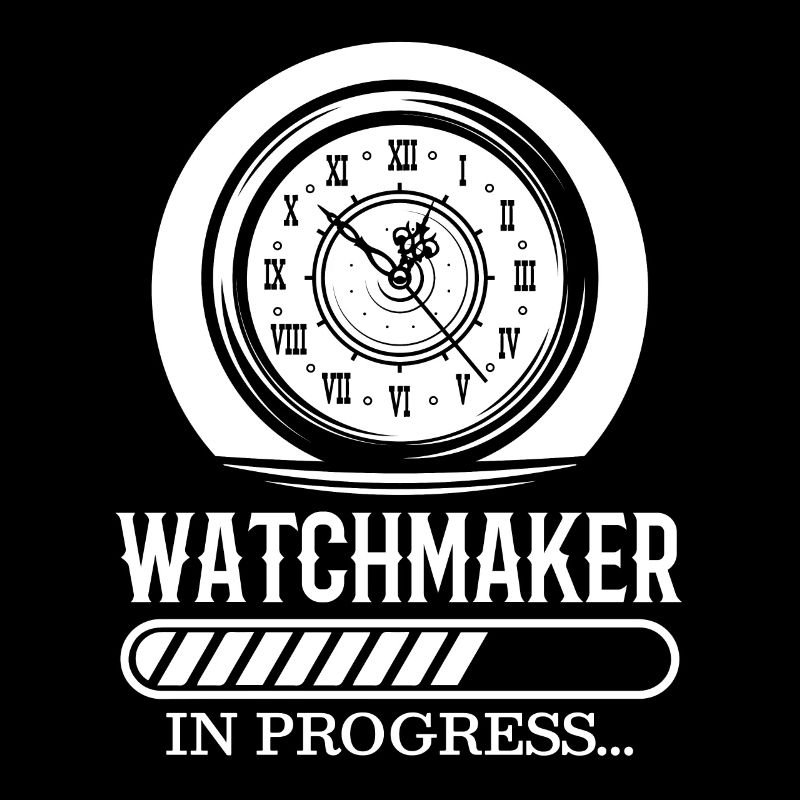 Watchmaker Watchmaker Watchmaker Gift