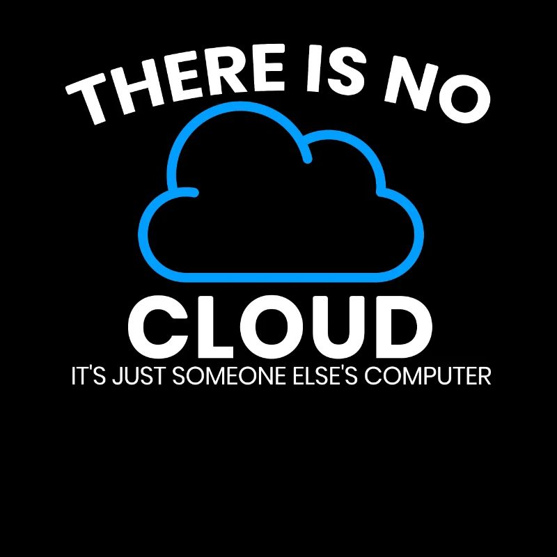 Es Gibt Keine Cloud Nur Der Computer Eines Anderen