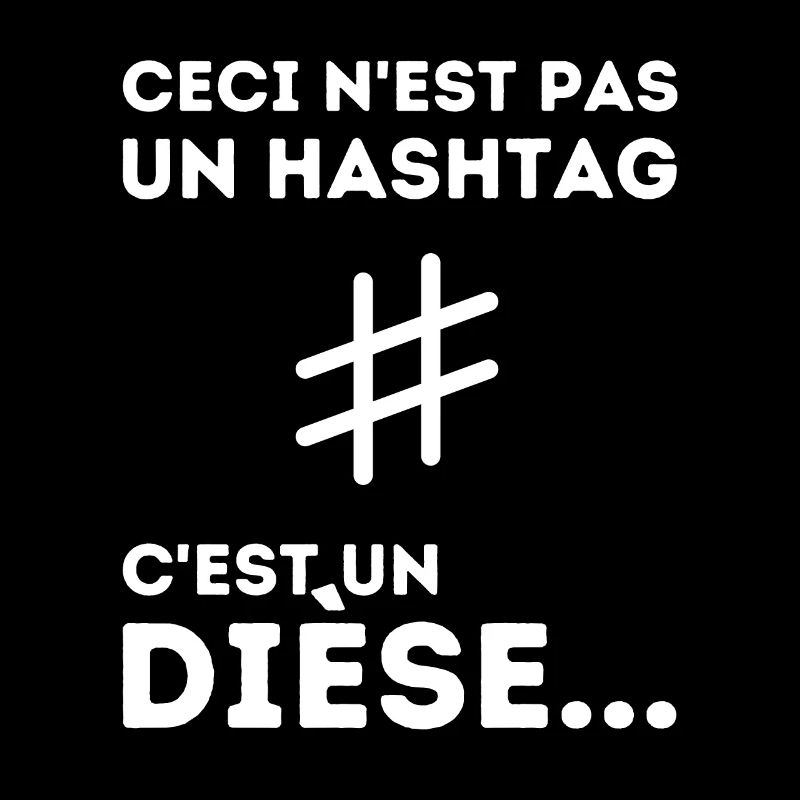 Ceci N'est Pas Un Hashtag C'est Un Dièse Humour