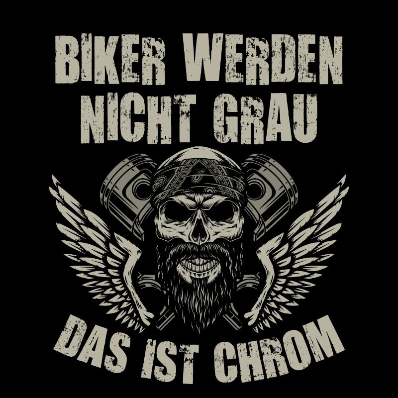 Biker Werden Nicht Grau Das Ist Chrom