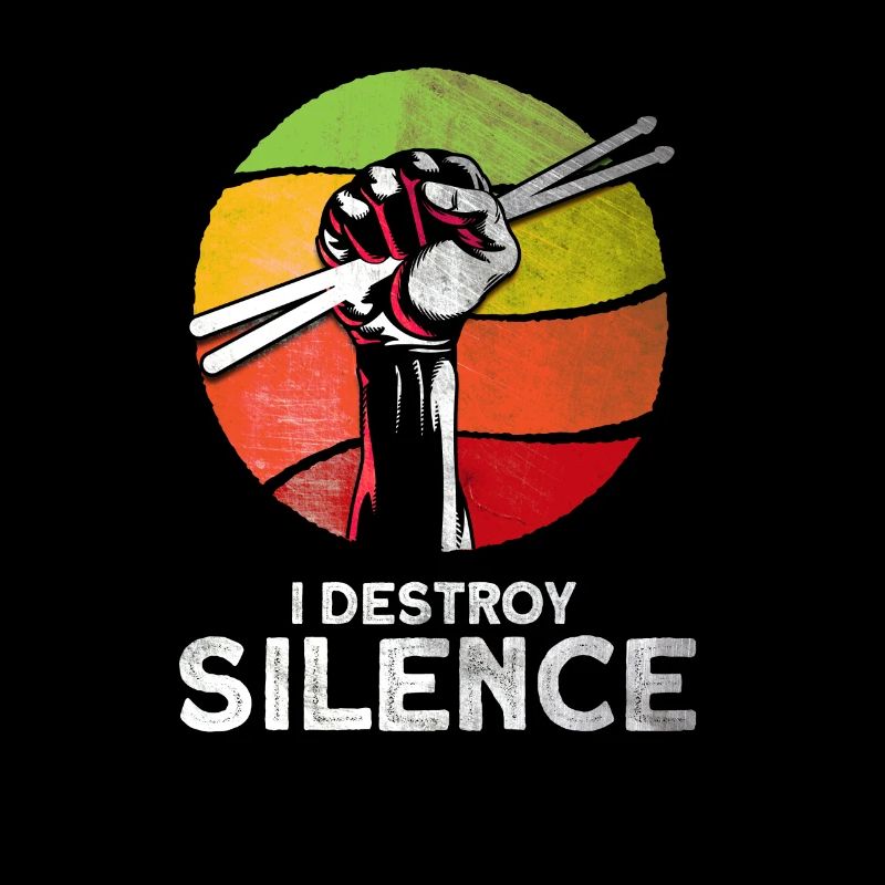 I Destroy Silence Drums Drummer Gift