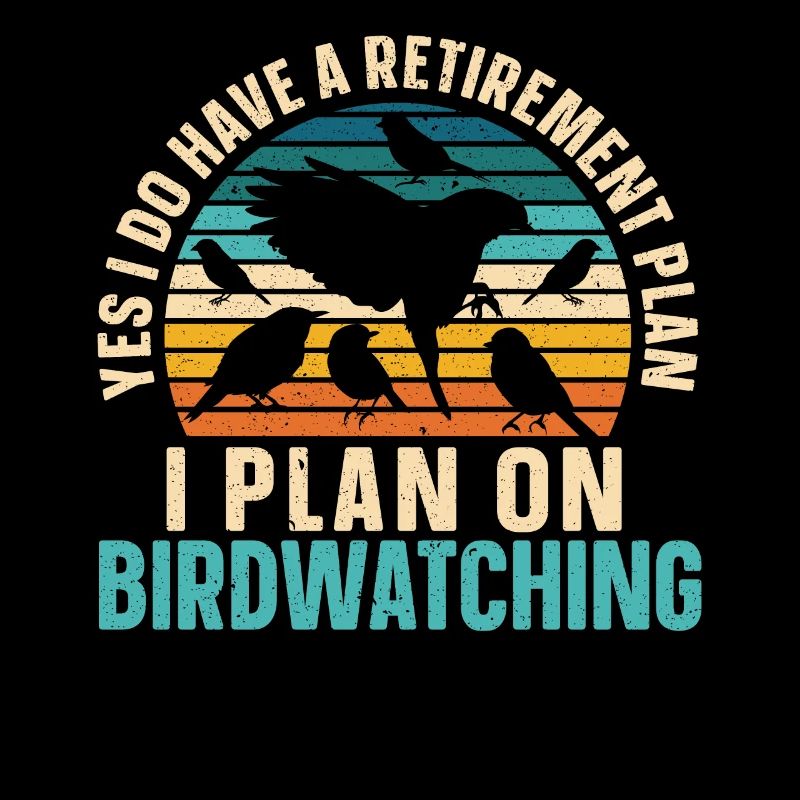 Je prévois d’observer les oiseaux Plan de retraite Observation des oiseaux