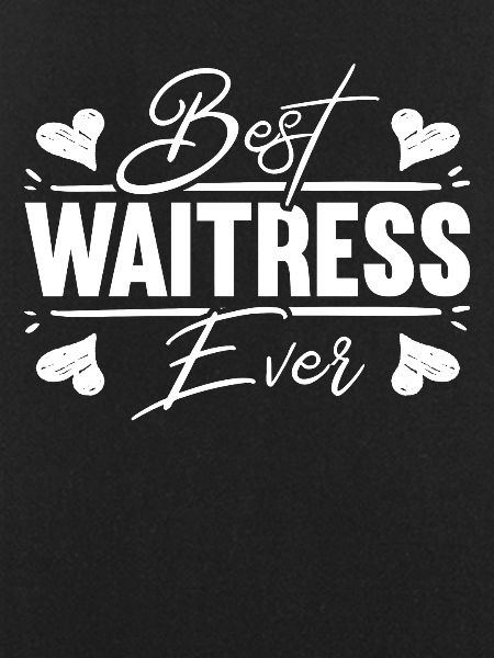 Best Waitress Ever Bartender