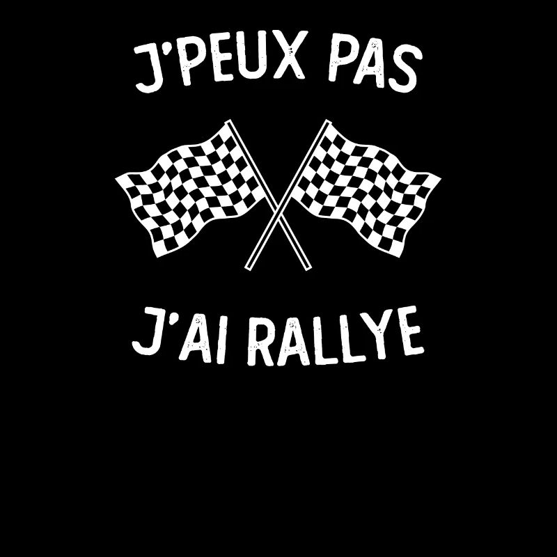 Je Peux Pas J'Ai Rallye Pilote de course