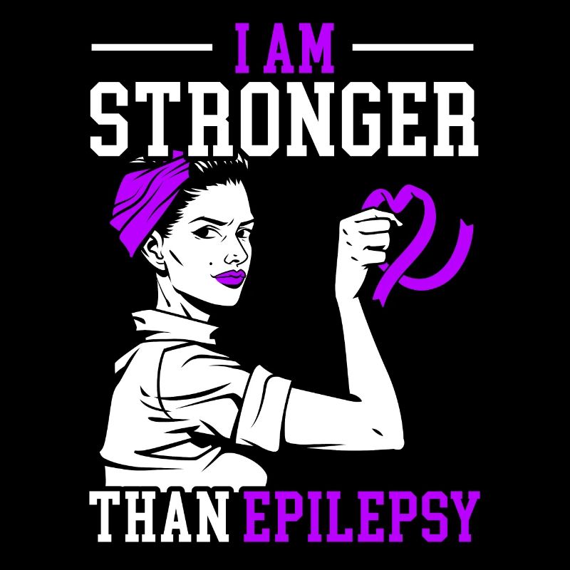 I am stronger than epilepsy epileptic