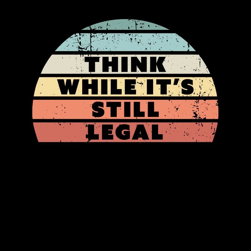 Think While It's Still Legal Retro Sunset Gift