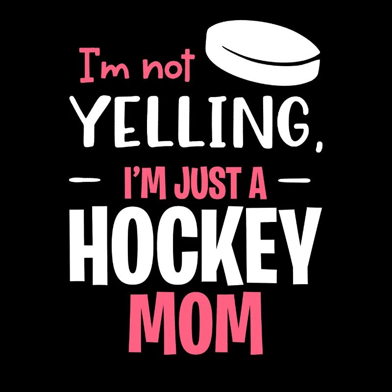 Ne pas crier C’est juste ma voix de maman de hockey