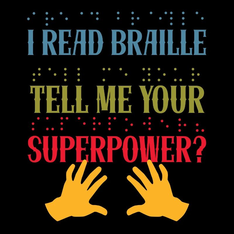 I can read Braille Visual impairment