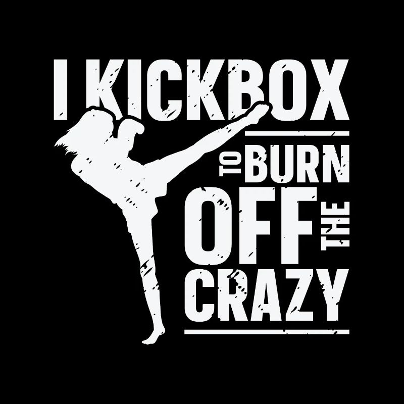 I Kickbox To Burn Off The Crazy Kickboxen