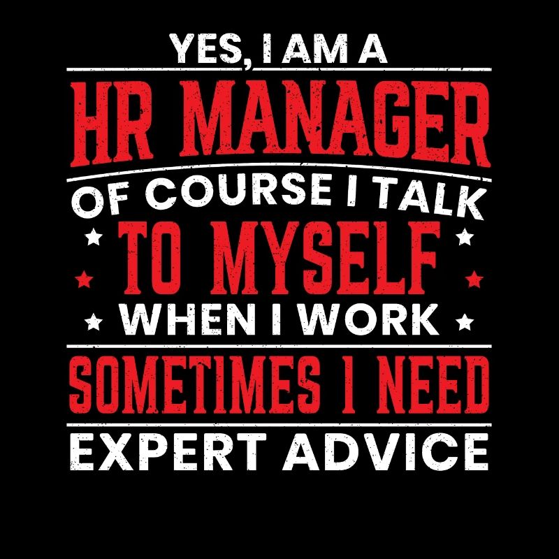 Ich bin HR Manager Job Beruf Arbeit Mitarbeiter
