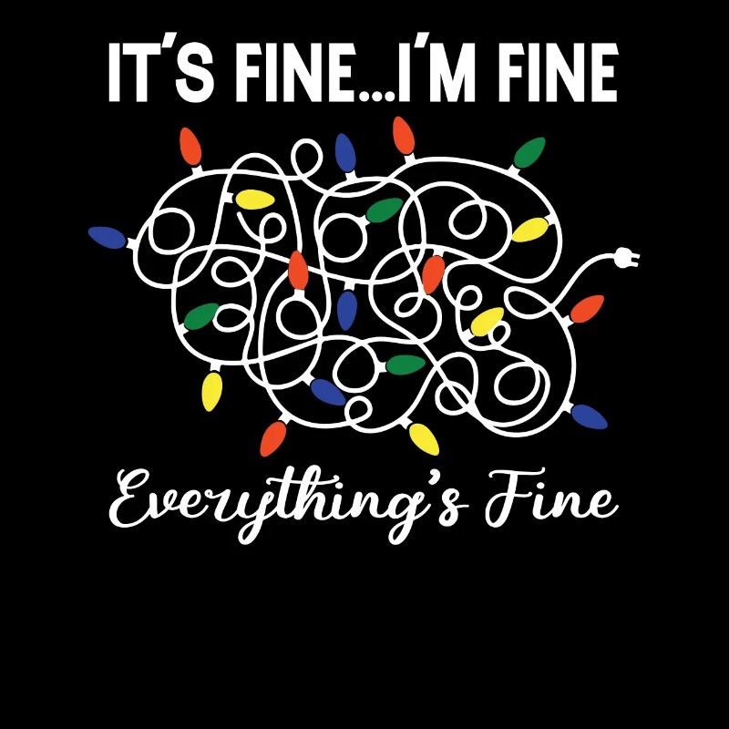 It's Fine I'm Fine Everything Is Fine Christmas Li