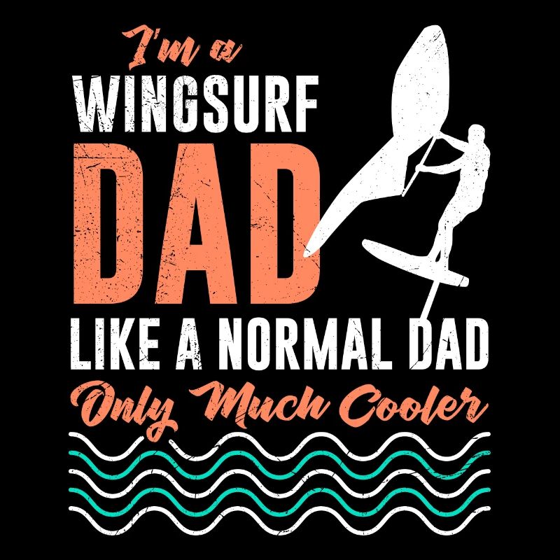Wing Foil Dad Wing Surf Papa Wingfoiling